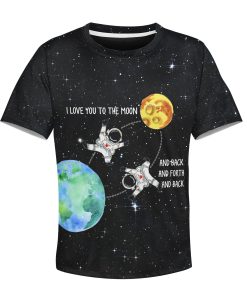 9Heritages I love you to the moon and back and forth and back Custom Hoodies T-shirt Apparel